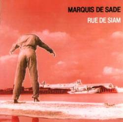 Marquis De Sade : Rue de Siam